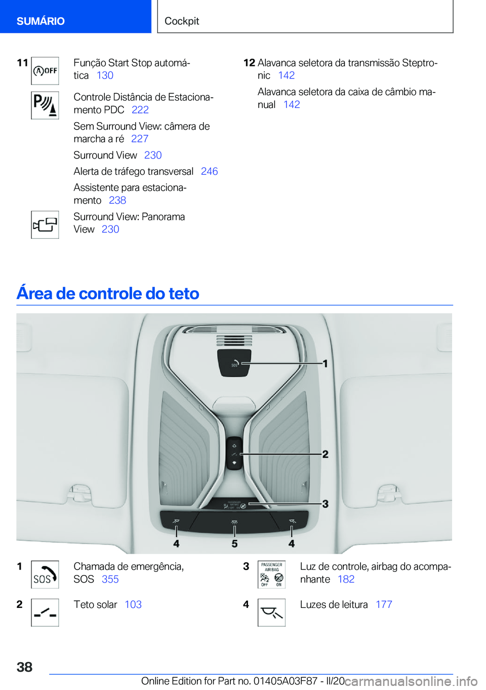 BMW 3 SERIES 2020  Manual do condutor (in Portuguese) �1�1�F�u�n�
