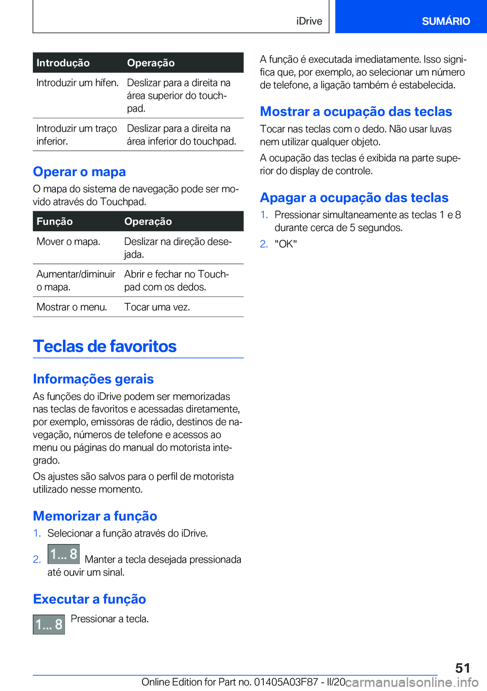 BMW 3 SERIES 2020  Manual do condutor (in Portuguese) �I�n�t�r�o�d�u�