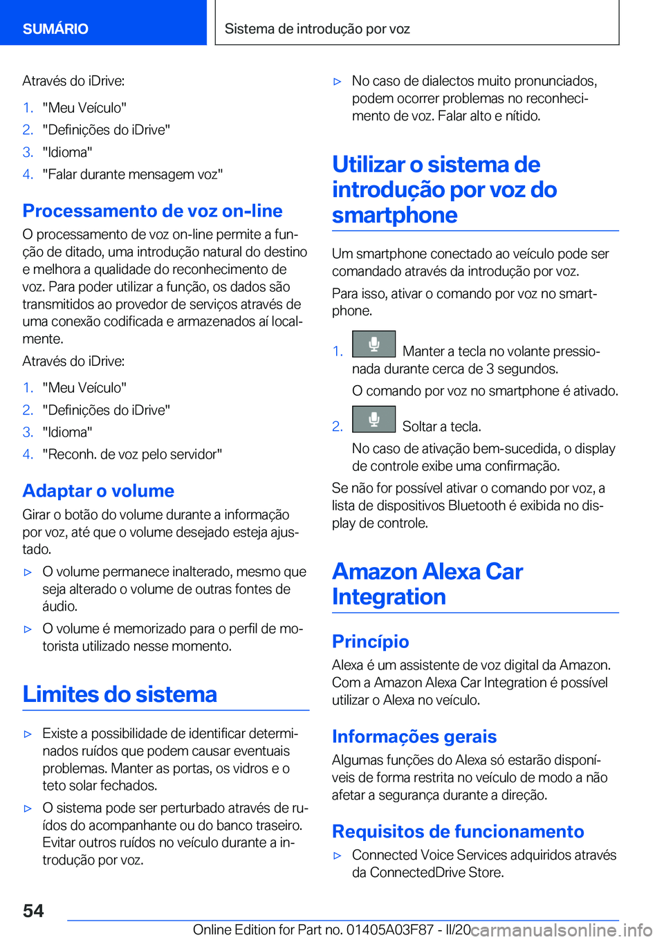 BMW 3 SERIES 2020  Manual do condutor (in Portuguese) �A�t�r�a�v�é�s��d�o��i�D�r�i�v�e�:�1�.��M�e�u��V�e�