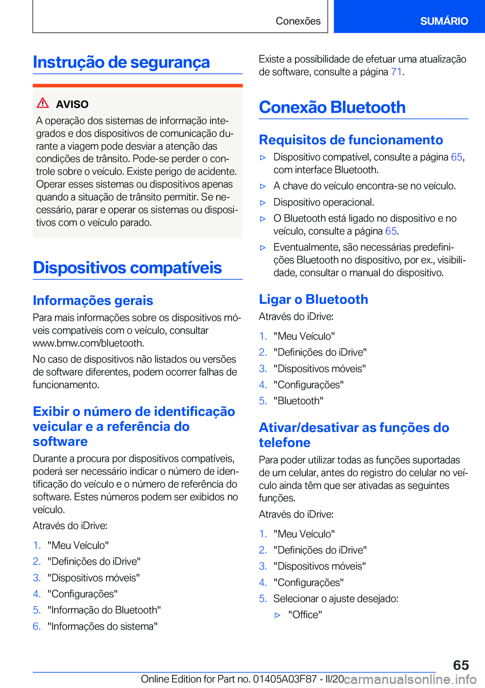 BMW 3 SERIES 2020  Manual do condutor (in Portuguese) �I�n�s�t�r�u�