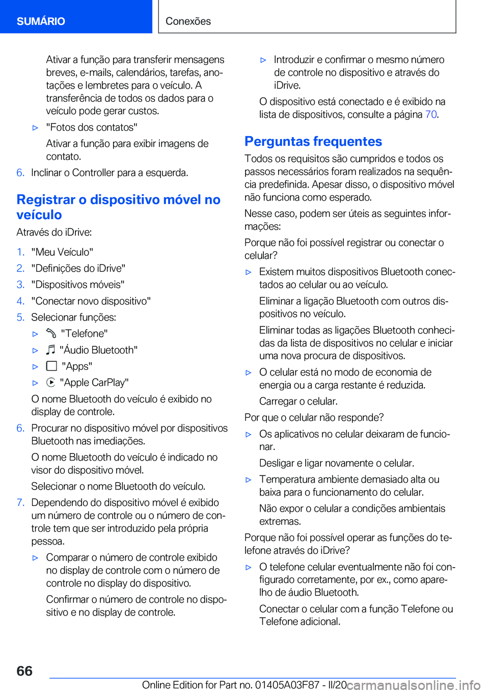 BMW 3 SERIES 2020  Manual do condutor (in Portuguese) �A�t�i�v�a�r��a��f�u�n�