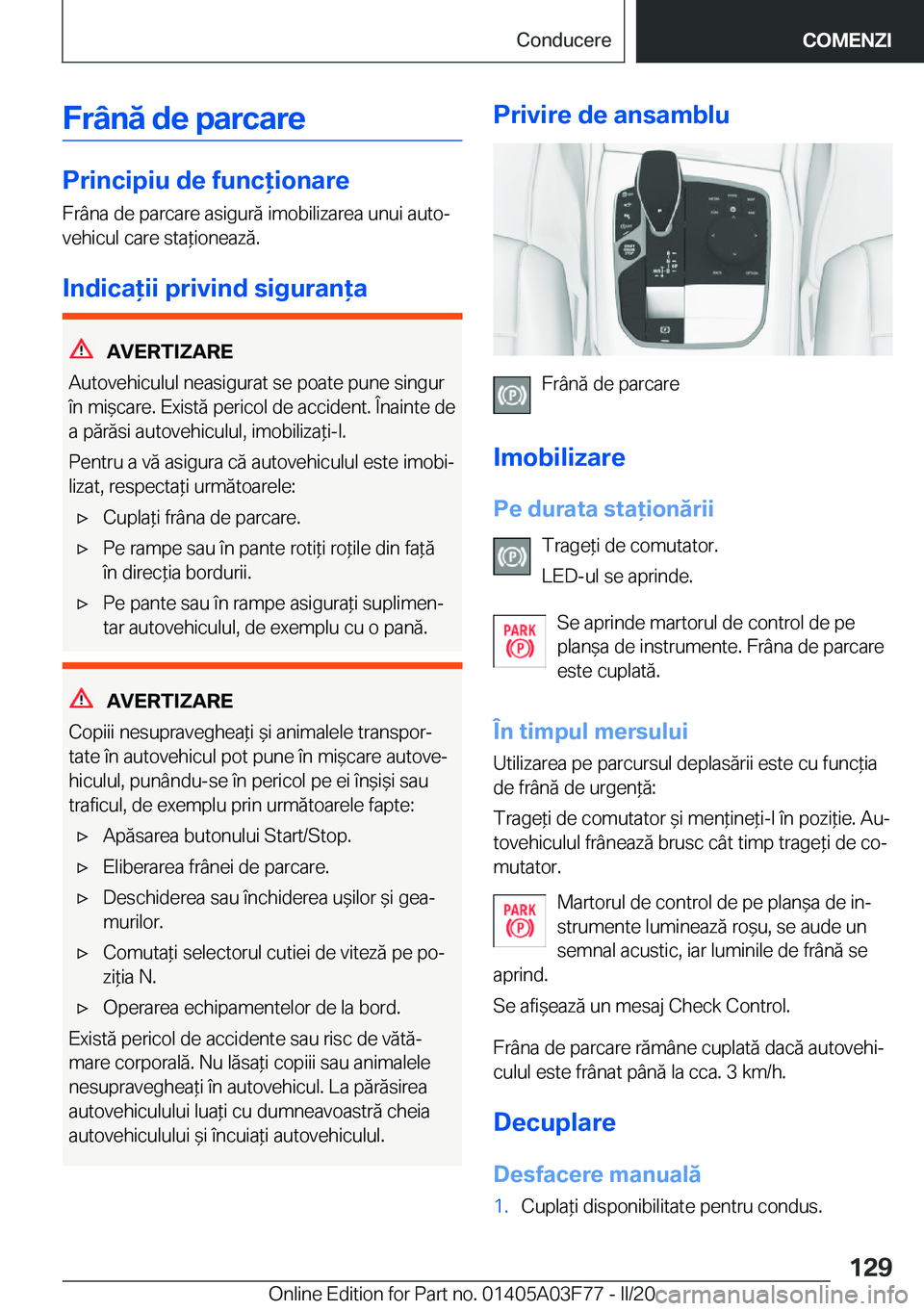 BMW 3 SERIES 2020  Ghiduri De Utilizare (in Romanian) �F�r�