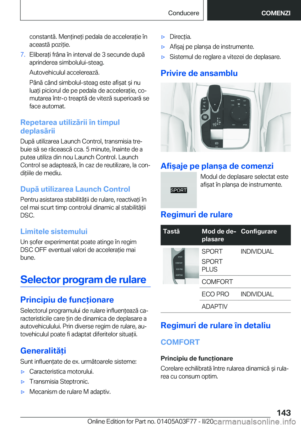 BMW 3 SERIES 2020  Ghiduri De Utilizare (in Romanian) �c�o�n�s�t�a�n�t�