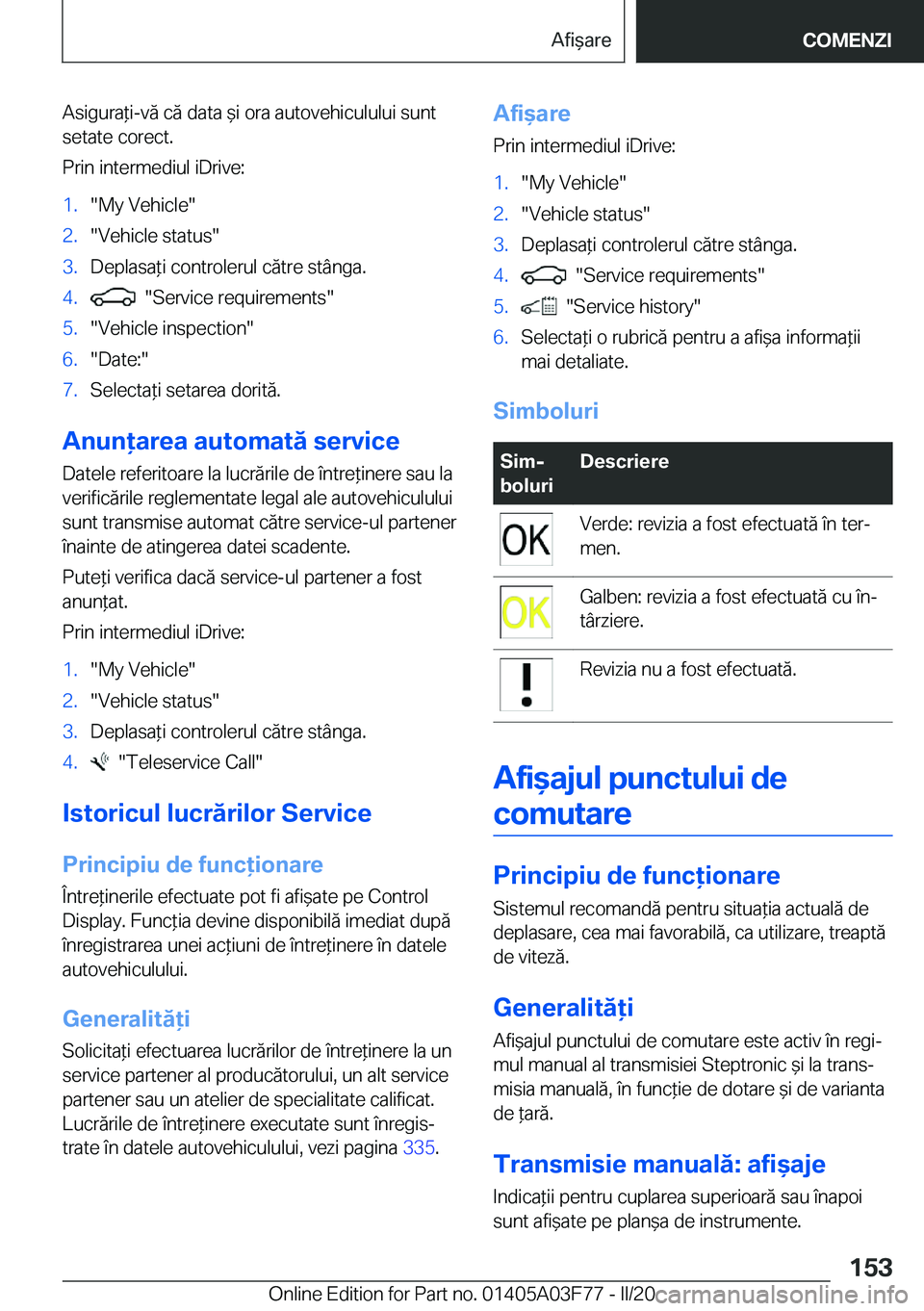 BMW 3 SERIES 2020  Ghiduri De Utilizare (in Romanian) �A�s�i�g�u�r�a*�i�-�v�