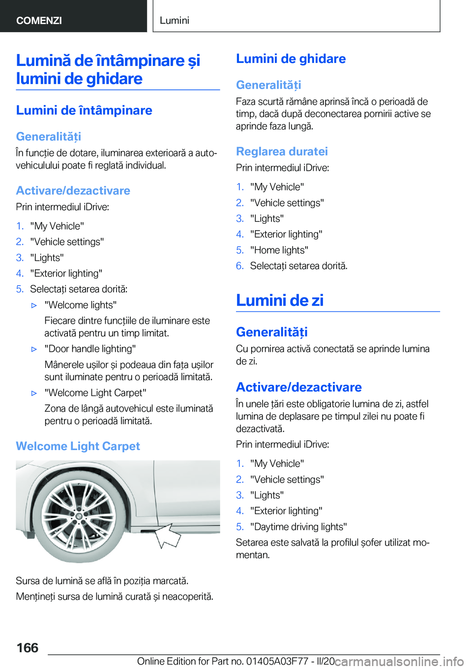 BMW 3 SERIES 2020  Ghiduri De Utilizare (in Romanian) �L�u�m�i�n�ă��d�e��