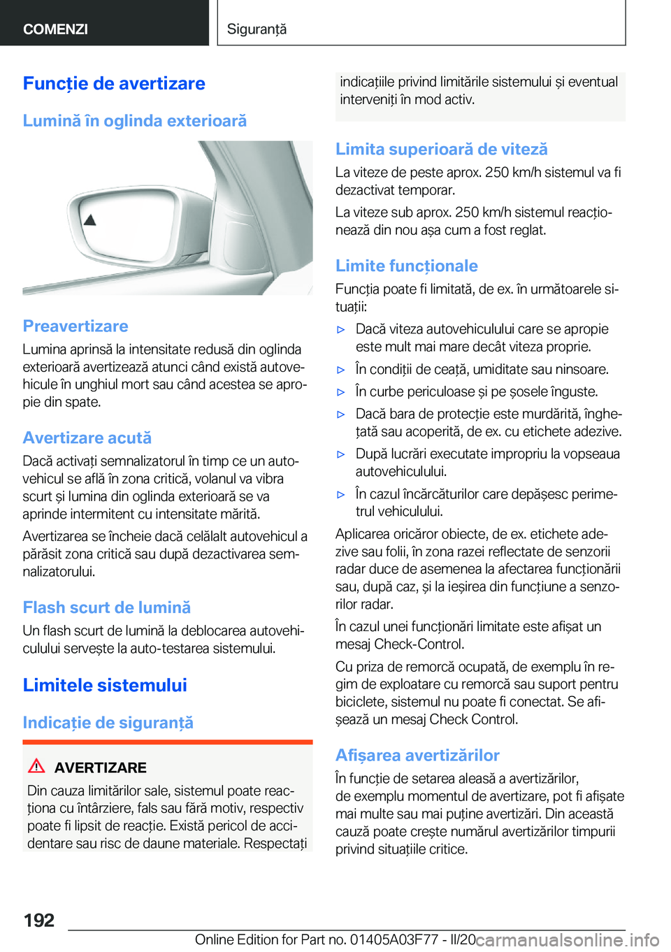 BMW 3 SERIES 2020  Ghiduri De Utilizare (in Romanian) �F�u�n�c�i�e��d�e��a�v�e�r�t�i�z�a�r�e�L�u�m�i�n�ă��