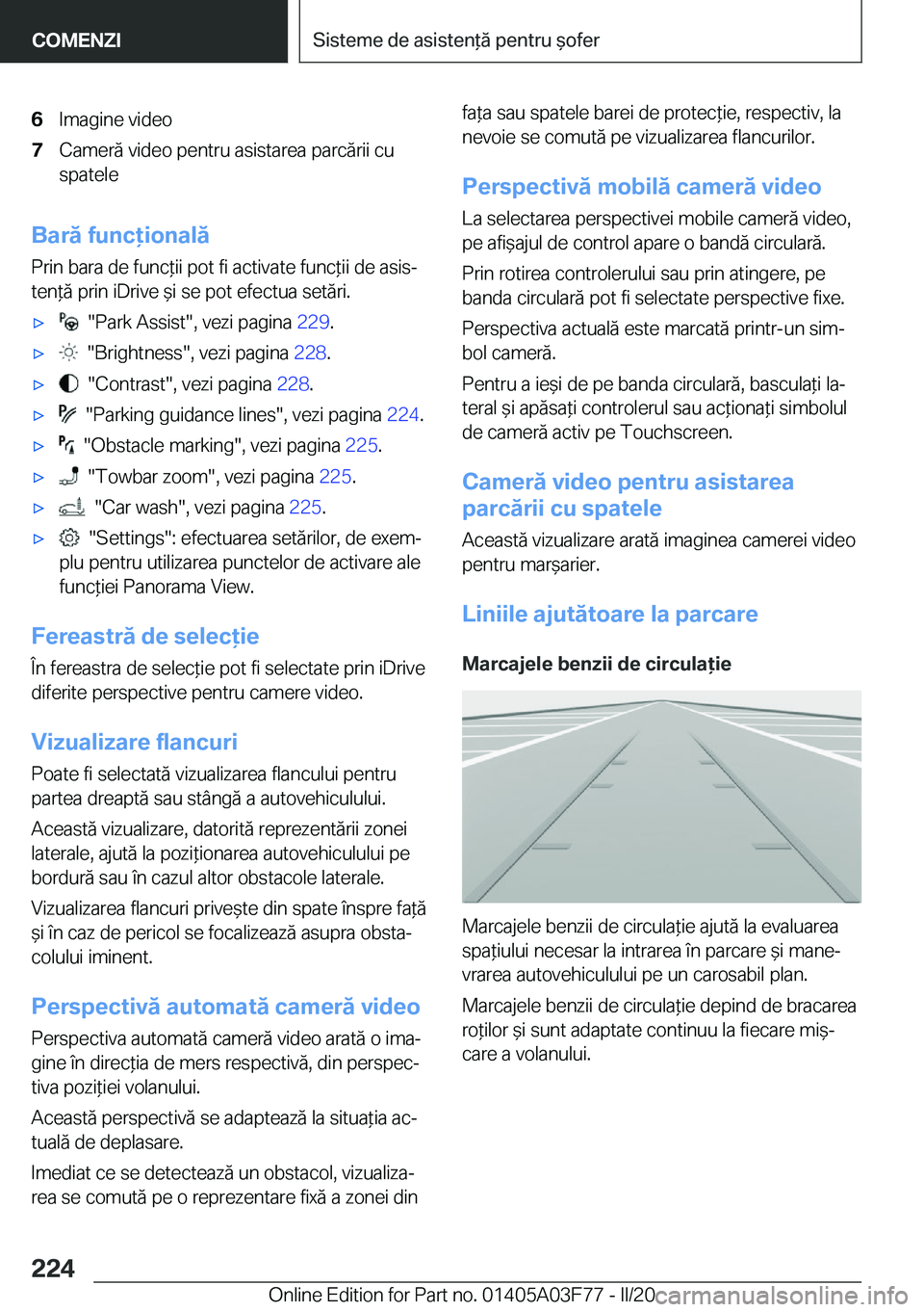 BMW 3 SERIES 2020  Ghiduri De Utilizare (in Romanian) �6�I�m�a�g�i�n�e��v�i�d�e�o�7�C�a�m�e�r�
