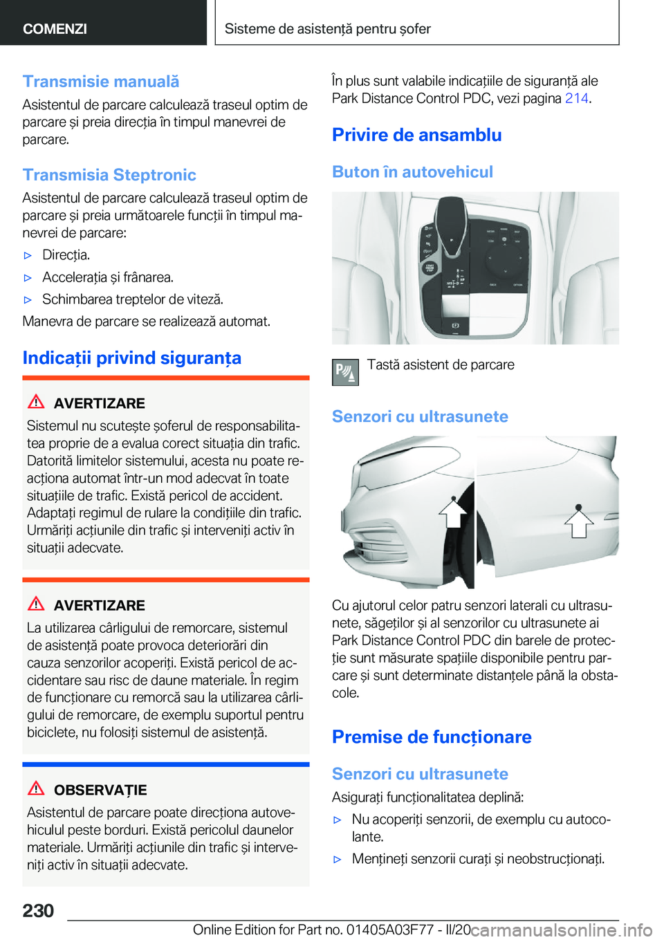 BMW 3 SERIES 2020  Ghiduri De Utilizare (in Romanian) �T�r�a�n�s�m�i�s�i�e��m�a�n�u�a�l�ă
�A�s�i�s�t�e�n�t�u�l��d�e��p�a�r�c�a�r�e��c�a�l�c�u�l�e�a�z�
