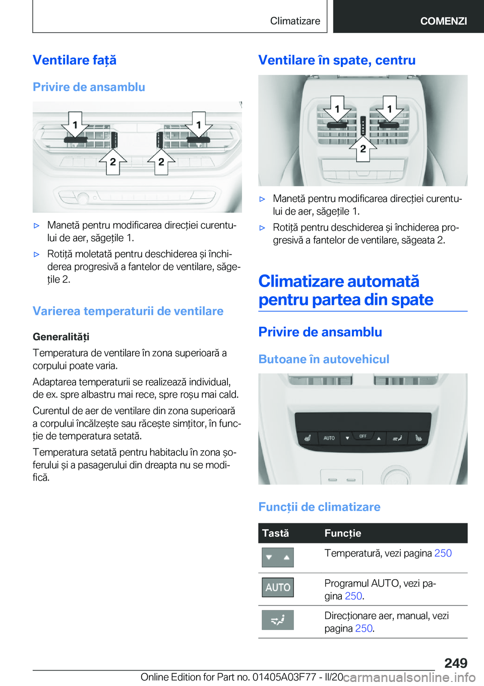 BMW 3 SERIES 2020  Ghiduri De Utilizare (in Romanian) �V�e�n�t�i�l�a�r�e��f�a�ă
�P�r�i�v�i�r�e��d�e��a�n�s�a�m�b�l�u'x�M�a�n�e�t�
