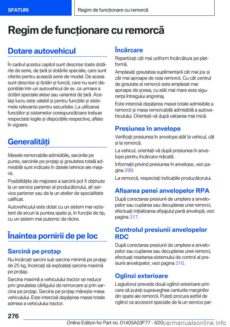 BMW 3 SERIES 2020  Ghiduri De Utilizare (in Romanian) �R�e�g�i�m��d�e��f�u�n�c�i�o�n�a�r�e��c�u��r�e�m�o�r�c�ă�D�o�t�a�r�e��a�u�t�o�v�e�h�i�c�u�l
�