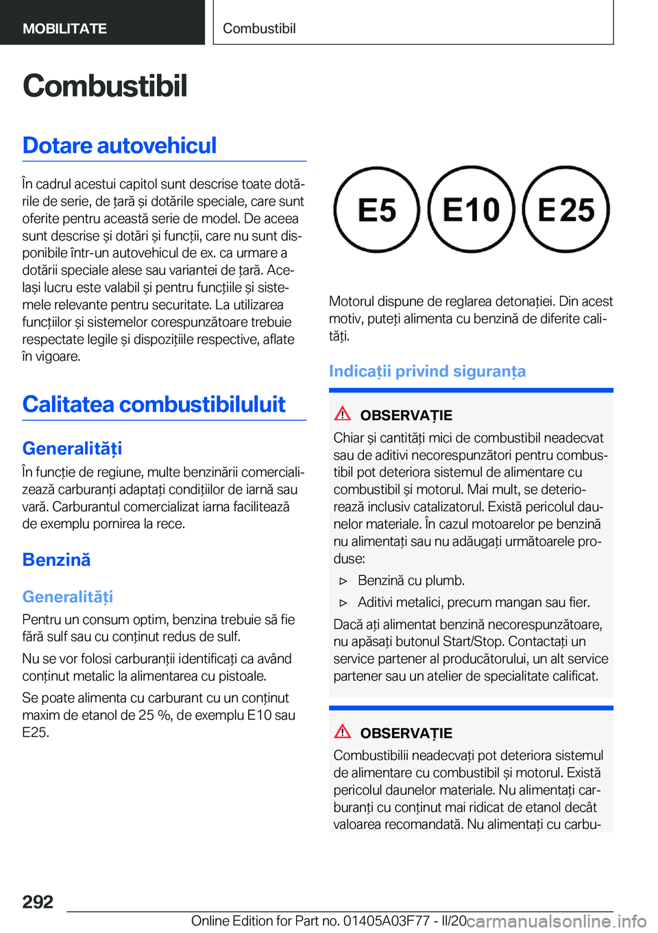 BMW 3 SERIES 2020  Ghiduri De Utilizare (in Romanian) �C�o�m�b�u�s�t�i�b�i�l�D�o�t�a�r�e��a�u�t�o�v�e�h�i�c�u�l
�