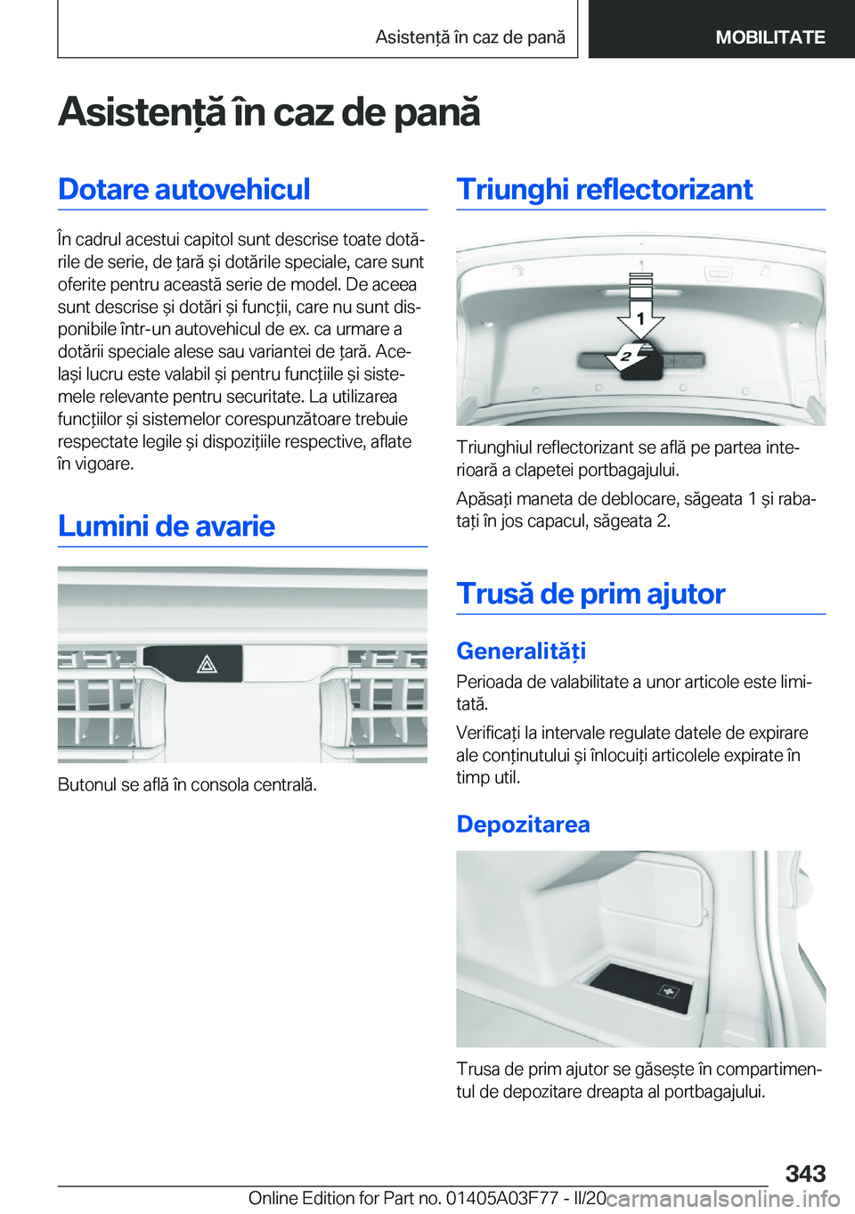 BMW 3 SERIES 2020  Ghiduri De Utilizare (in Romanian) �A�s�i�s�t�e�n�ă��