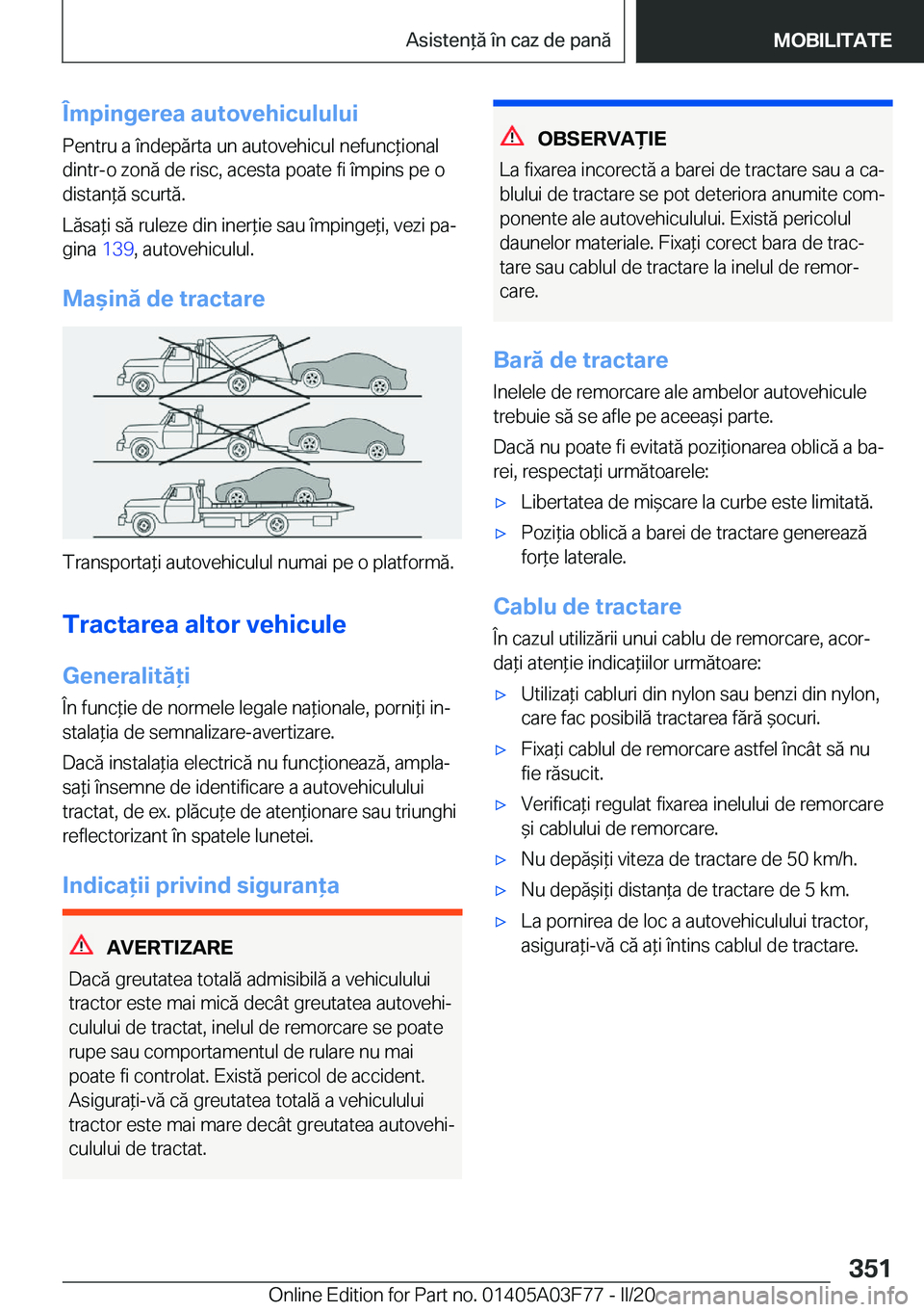 BMW 3 SERIES 2020  Ghiduri De Utilizare (in Romanian) �