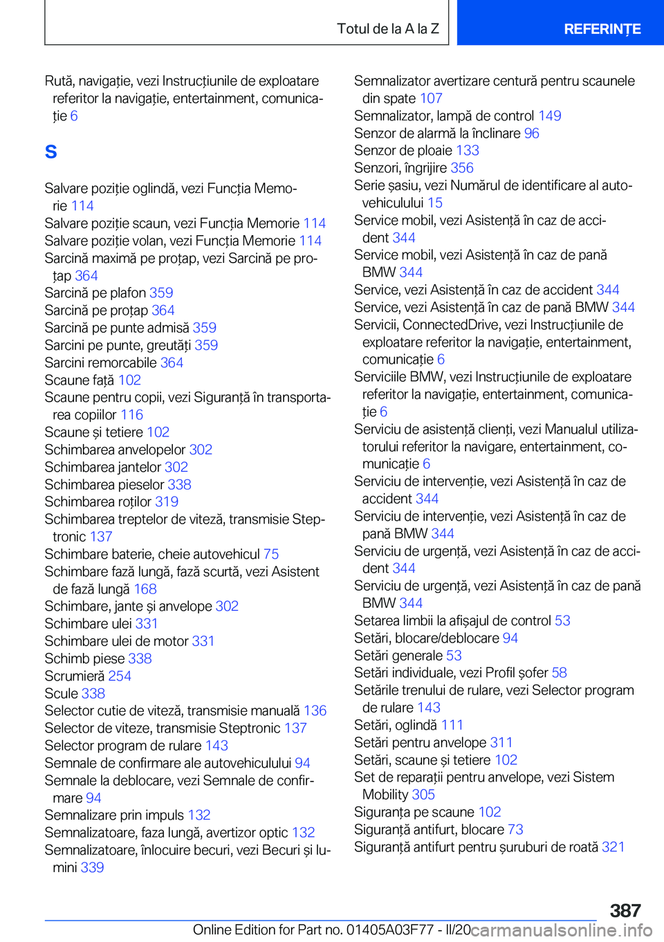 BMW 3 SERIES 2020  Ghiduri De Utilizare (in Romanian) �R�u�t�