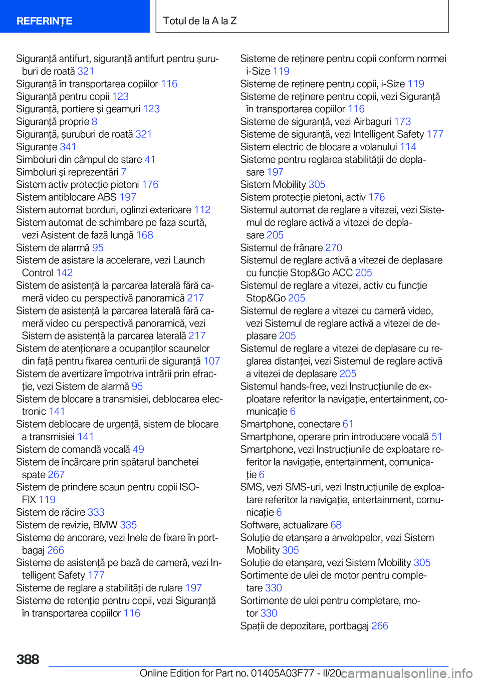 BMW 3 SERIES 2020  Ghiduri De Utilizare (in Romanian) �S�i�g�u�r�a�n*�