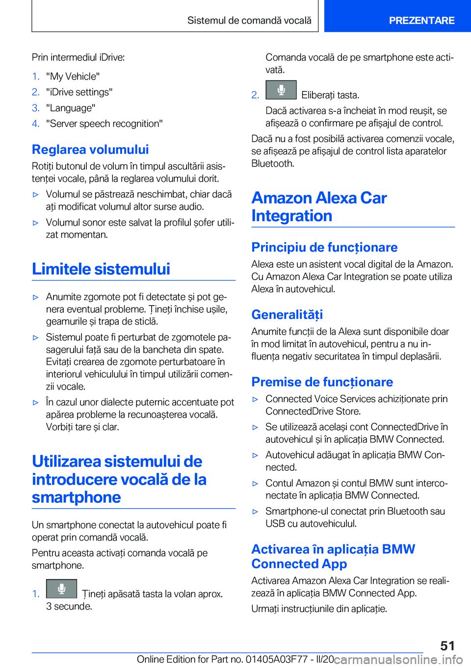 BMW 3 SERIES 2020  Ghiduri De Utilizare (in Romanian) �P�r�i�n��i�n�t�e�r�m�e�d�i�u�l��i�D�r�i�v�e�:�1�.��M�y��V�e�h�i�c�l�e��2�.��i�D�r�i�v�e��s�e�t�t�i�n�g�s��3�.��L�a�n�g�u�a�g�e��4�.��S�e�r�v�e�r��s�p�e�e�c�h��r�e�c�o�g�n�i�t�i�o�n�
�R�