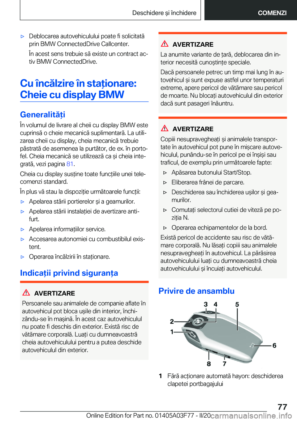 BMW 3 SERIES 2020  Ghiduri De Utilizare (in Romanian) 'x�D�e�b�l�o�c�a�r�e�a��a�u�t�o�v�e�h�i�c�u�l�u�l�u�i��p�o�a�t�e��f�i��s�o�l�i�c�i�t�a�t�