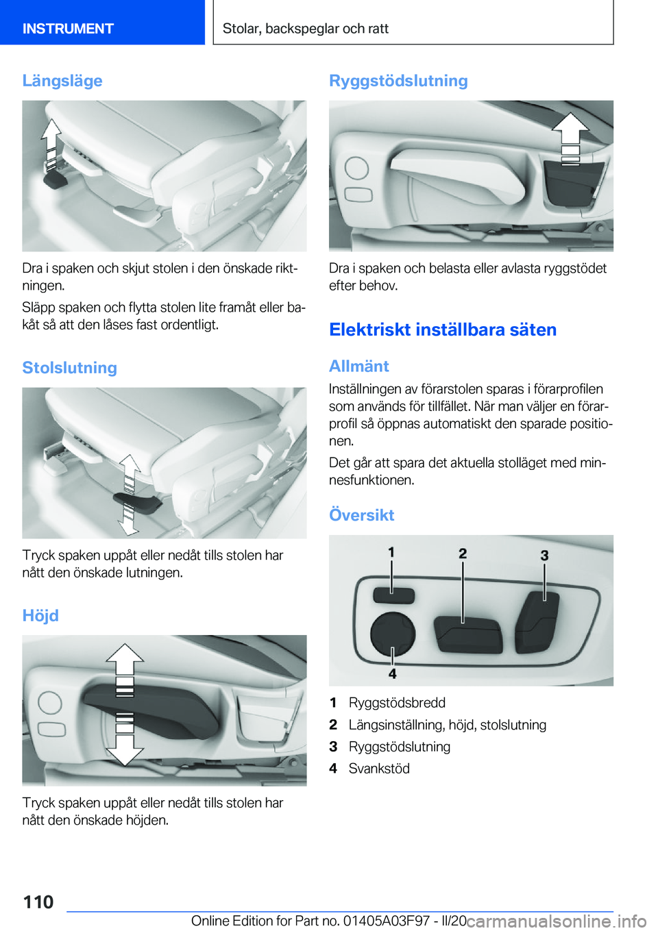 BMW 3 SERIES 2020  InstruktionsbÖcker (in Swedish) �L�ä�n�g�s�l�ä�g�e
�D�r�a��i��s�p�a�k�e�n��o�c�h��s�k�j�u�t��s�t�o�l�e�n��i��d�e�n��