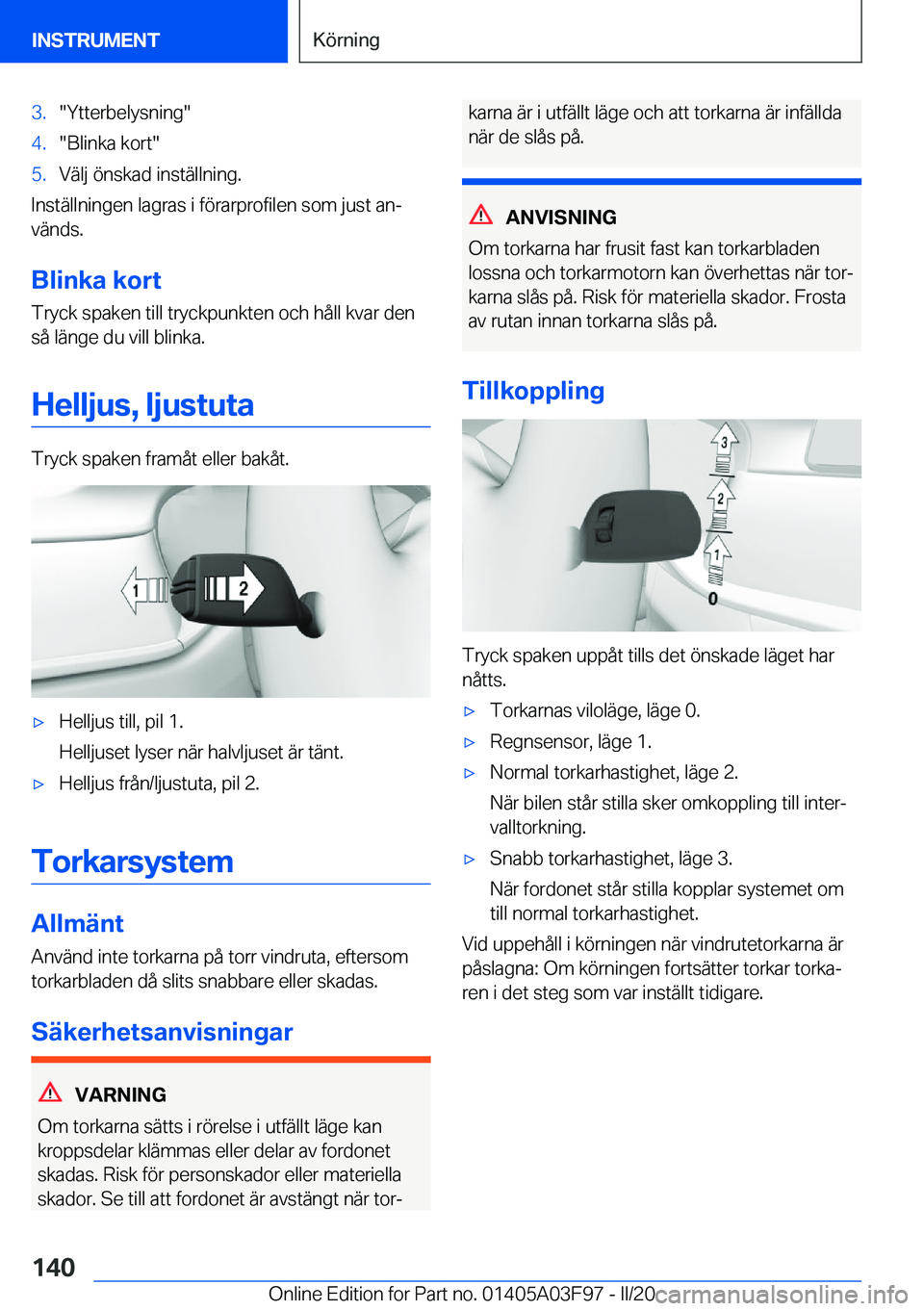 BMW 3 SERIES 2020  InstruktionsbÖcker (in Swedish) �3�.��Y�t�t�e�r�b�e�l�y�s�n�i�n�g��4�.��B�l�i�n�k�a��k�o�r�t��5�.�V�ä�l�j��