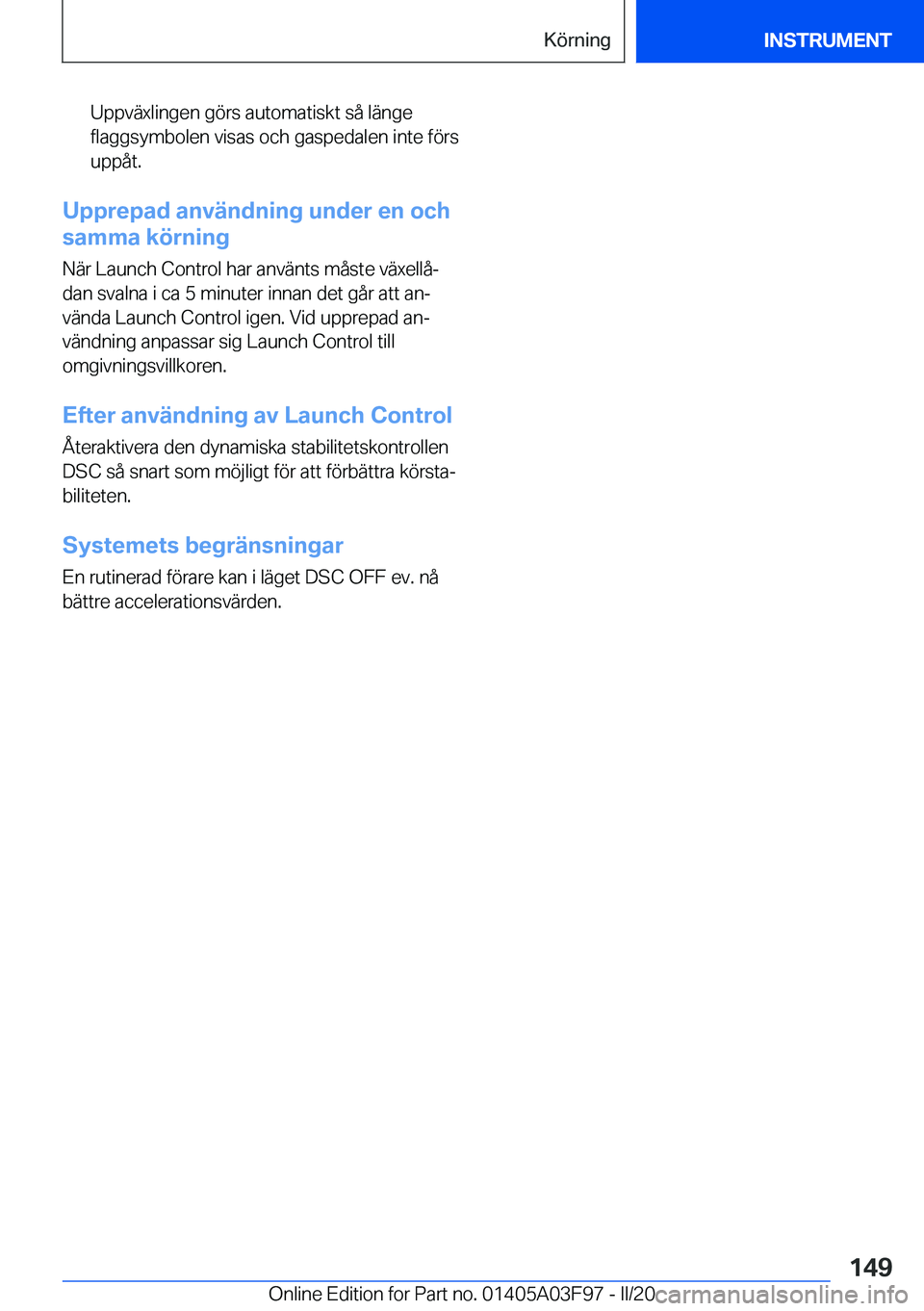 BMW 3 SERIES 2020  InstruktionsbÖcker (in Swedish) �U�p�p�v�ä�x�l�i�n�g�e�n��g�