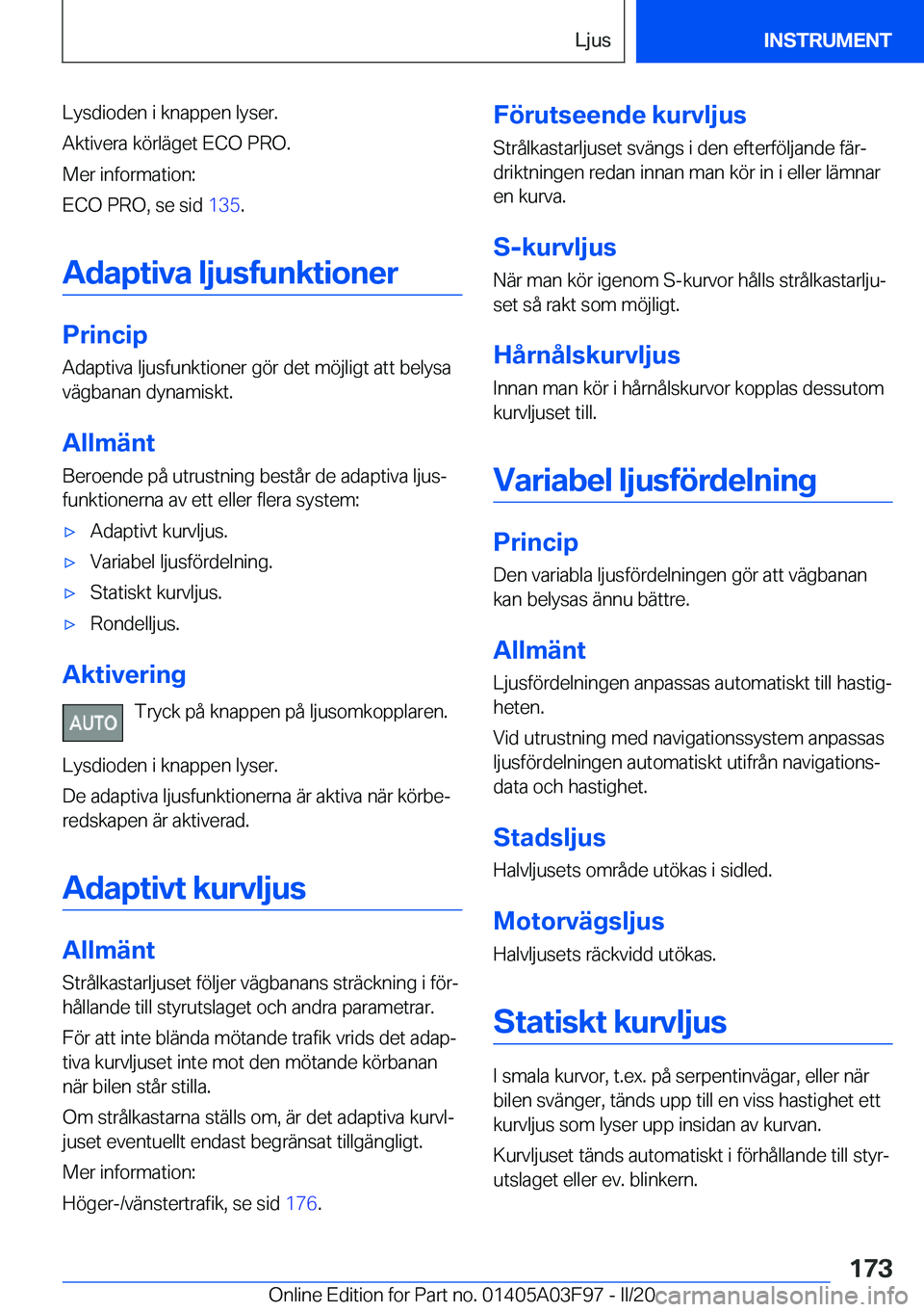 BMW 3 SERIES 2020  InstruktionsbÖcker (in Swedish) �L�y�s�d�i�o�d�e�n��i��k�n�a�p�p�e�n��l�y�s�e�r�.
�A�k�t�i�v�e�r�a��k�