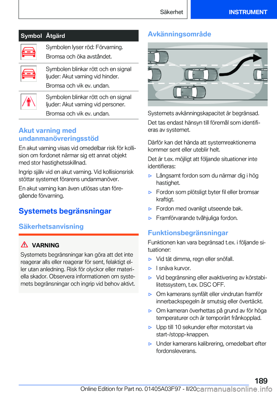 BMW 3 SERIES 2020  InstruktionsbÖcker (in Swedish) �S�y�m�b�o�l�Å�t�g�ä�r�d�S�y�m�b�o�l�e�n��l�y�s�e�r��r�