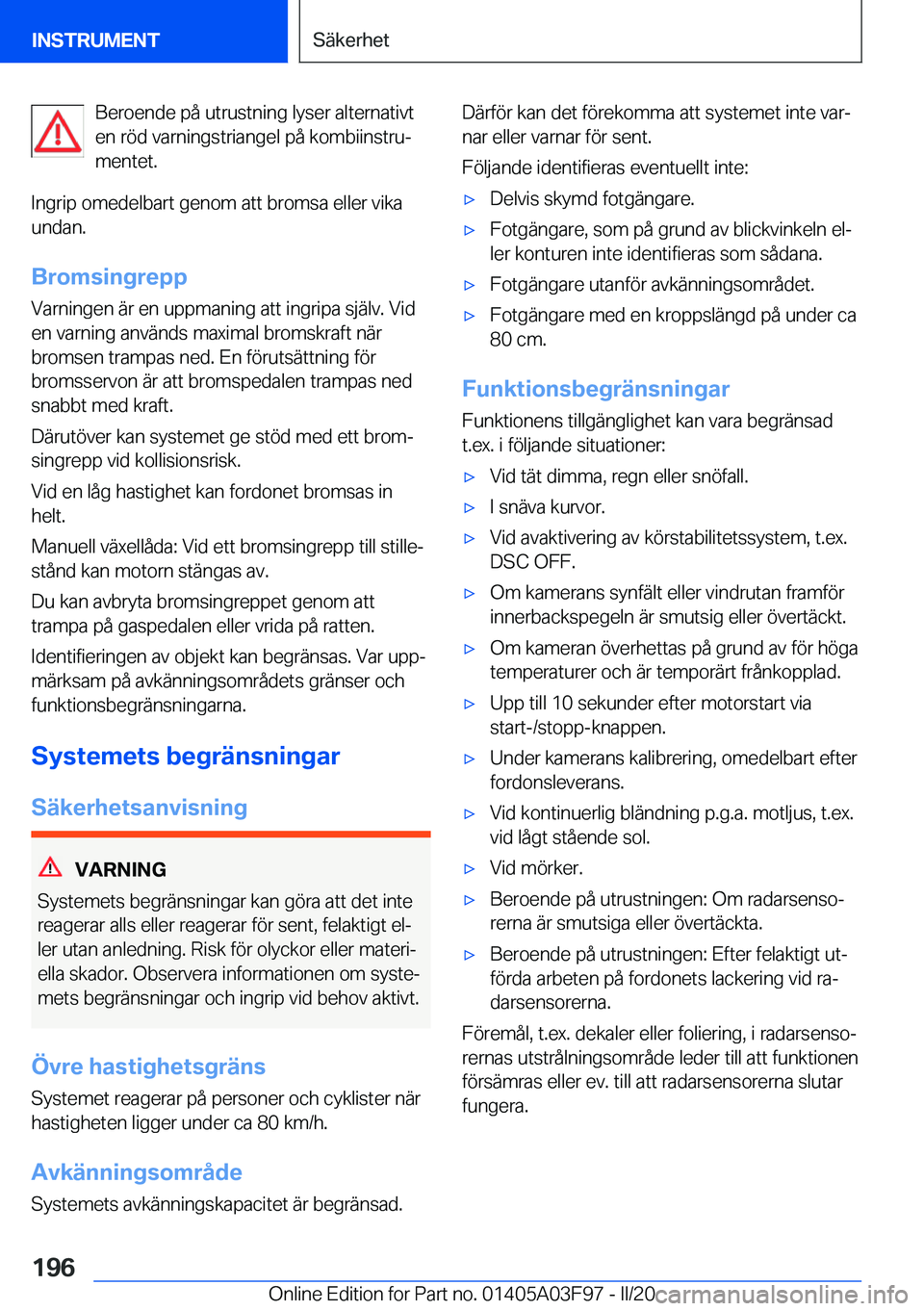BMW 3 SERIES 2020  InstruktionsbÖcker (in Swedish) �B�e�r�o�e�n�d�e��p�å��u�t�r�u�s�t�n�i�n�g��l�y�s�e�r��a�l�t�e�r�n�a�t�i�v�t
�e�n��r�