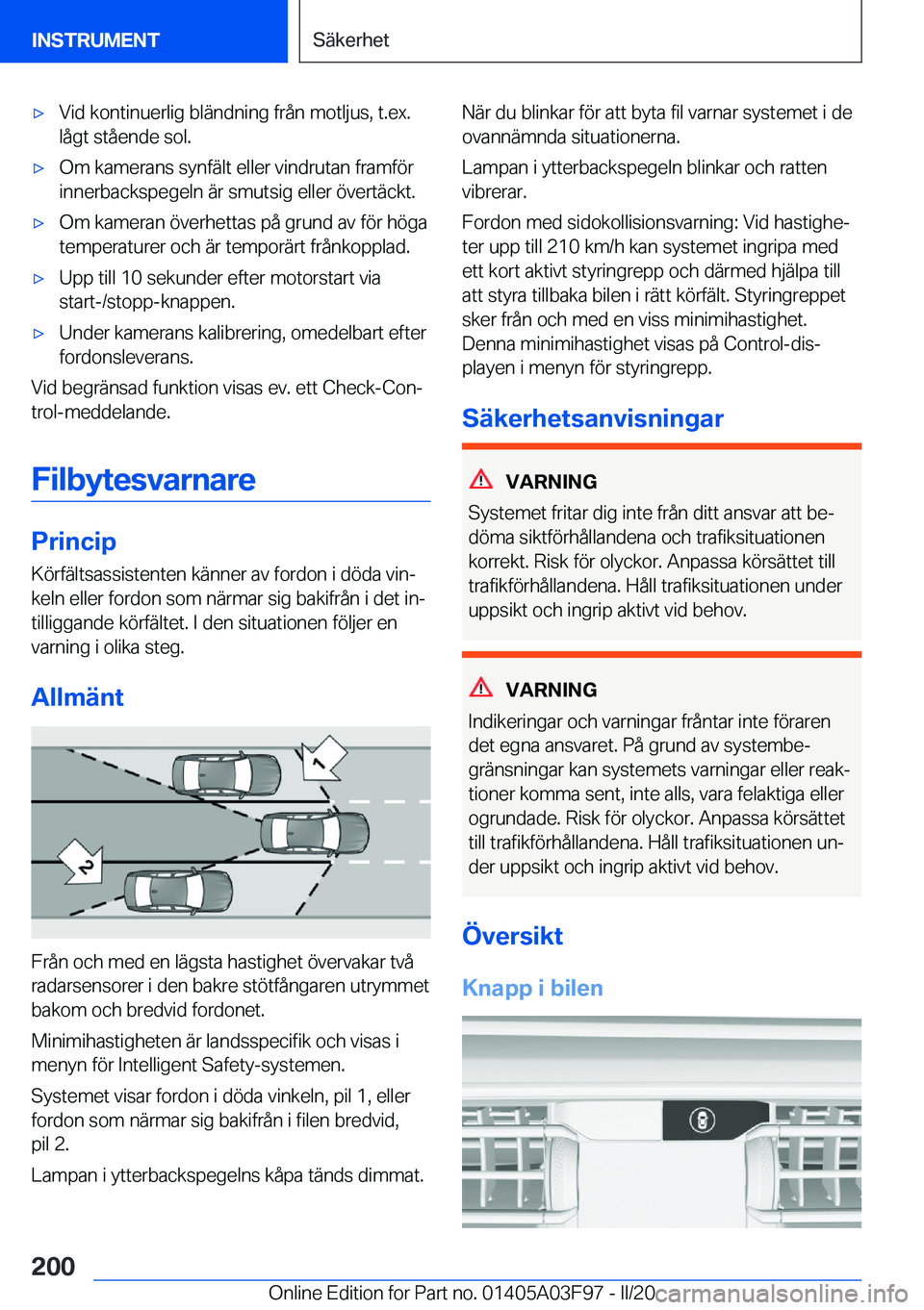 BMW 3 SERIES 2020  InstruktionsbÖcker (in Swedish) 'x�V�i�d��k�o�n�t�i�n�u�e�r�l�i�g��b�l�ä�n�d�n�i�n�g��f�r�å�n��m�o�t�l�j�u�s�,��t�.�e�x�.�l�å�g�t��s�t�å�e�n�d�e��s�o�l�.'x�O�m��k�a�m�e�r�a�n�s��s�y�n�f�ä�l�t��e�l�l�e�r��v�i�