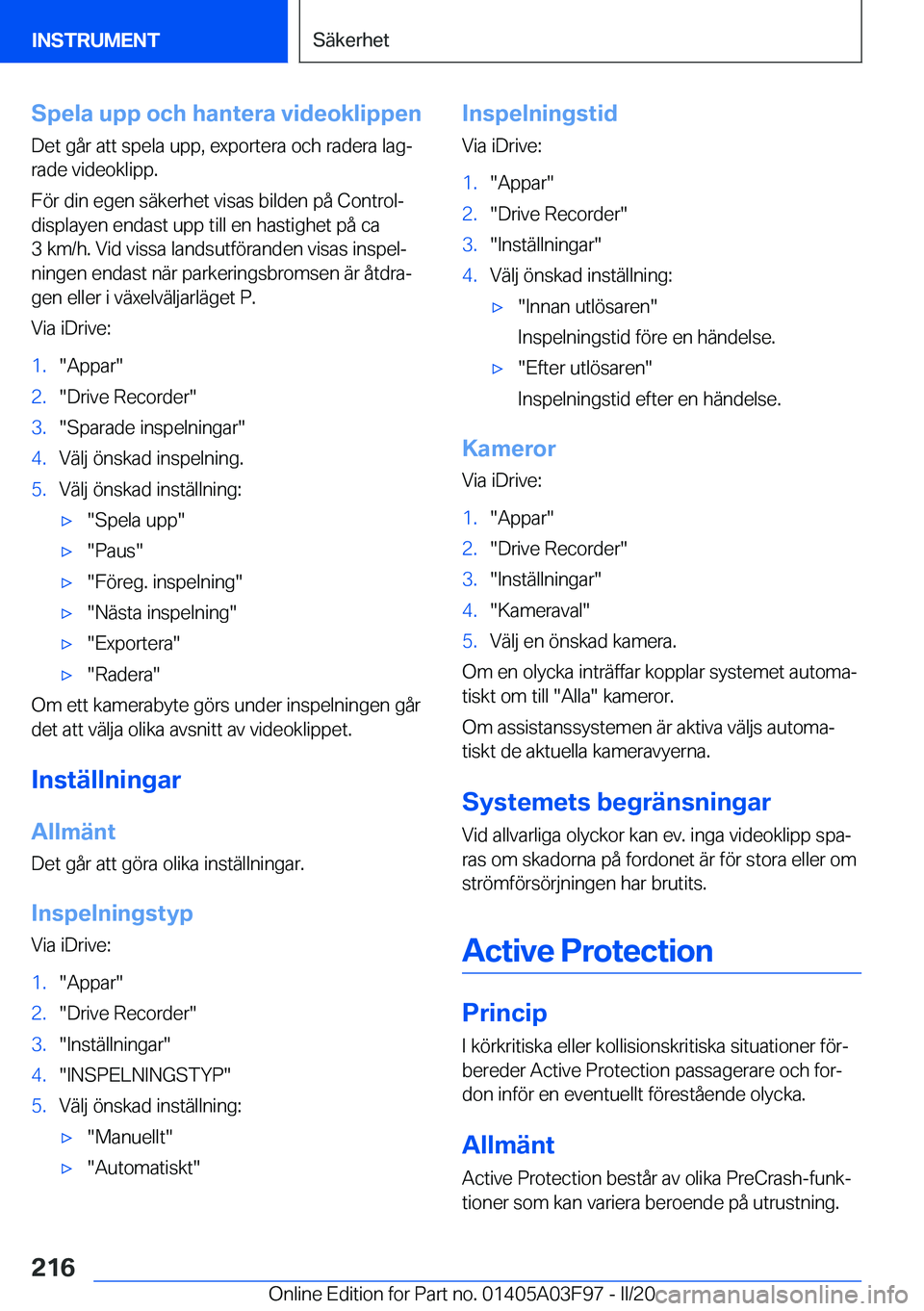 BMW 3 SERIES 2020  InstruktionsbÖcker (in Swedish) �S�p�e�l�a��u�p�p��o�c�h��h�a�n�t�e�r�a��v�i�d�e�o�k�l�i�p�p�e�n�D�e�t��g�å�r��a�t�t��s�p�e�l�a��u�p�p�,��e�x�p�o�r�t�e�r�a��o�c�h��r�a�d�e�r�a��l�a�gj
�r�a�d�e��v�i�d�e�o�k�l�i�p�p�.
�