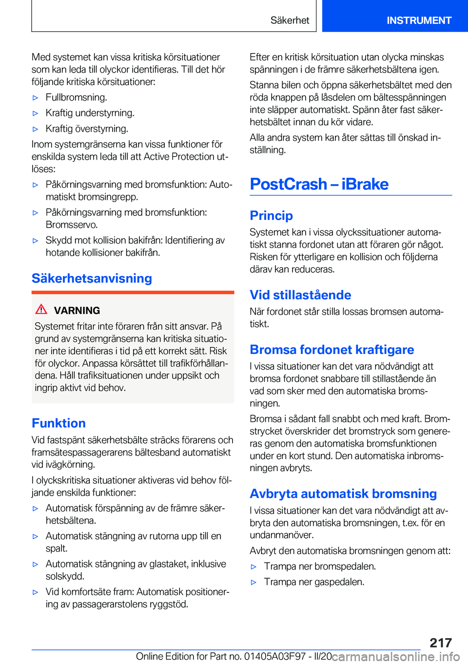 BMW 3 SERIES 2020  InstruktionsbÖcker (in Swedish) �M�e�d��s�y�s�t�e�m�e�t��k�a�n��v�i�s�s�a��k�r�i�t�i�s�k�a��k�