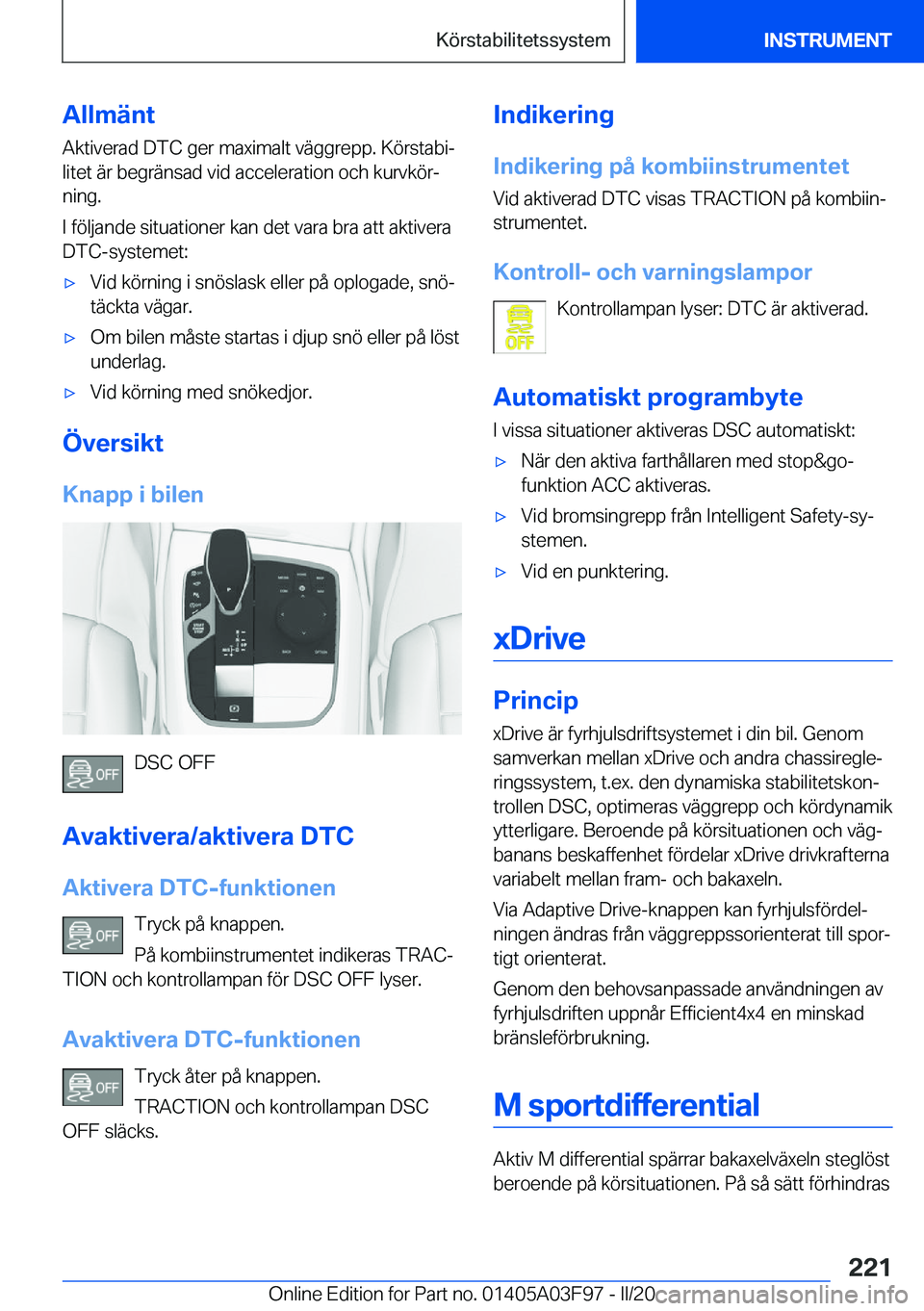 BMW 3 SERIES 2020  InstruktionsbÖcker (in Swedish) �A�l�l�m�ä�n�t
�A�k�t�i�v�e�r�a�d��D�T�C��g�e�r��m�a�x�i�m�a�l�t��v�ä�g�g�r�e�p�p�.��K�