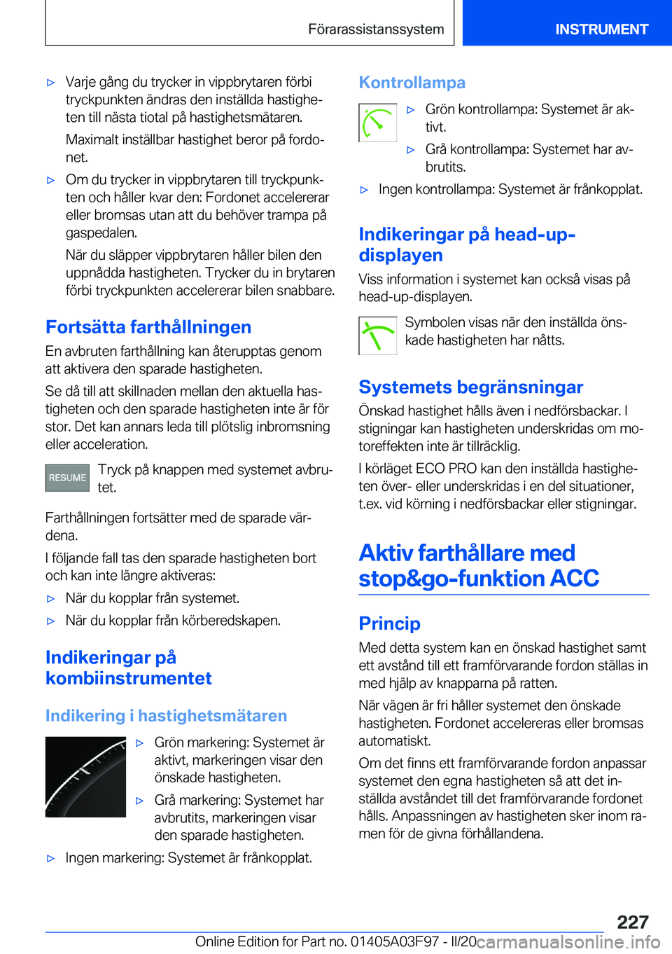 BMW 3 SERIES 2020  InstruktionsbÖcker (in Swedish) 'x�V�a�r�j�e��g�å�n�g��d�u��t�r�y�c�k�e�r��i�n��v�i�p�p�b�r�y�t�a�r�e�n��f�