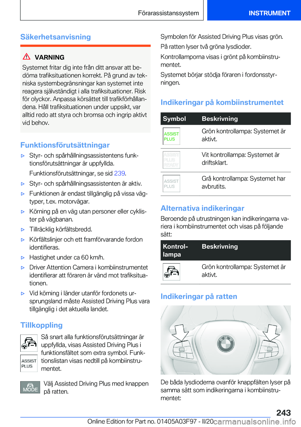 BMW 3 SERIES 2020  InstruktionsbÖcker (in Swedish) �S�ä�k�e�r�h�e�t�s�a�n�v�i�s�n�i�n�g
�V�A�R�N�I�N�G
�S�y�s�t�e�m�e�t��f�r�i�t�a�r��d�i�g��i�n�t�e��f�r�å�n��d�i�t�t��a�n�s�v�a�r��a�t�t��b�ej �d�