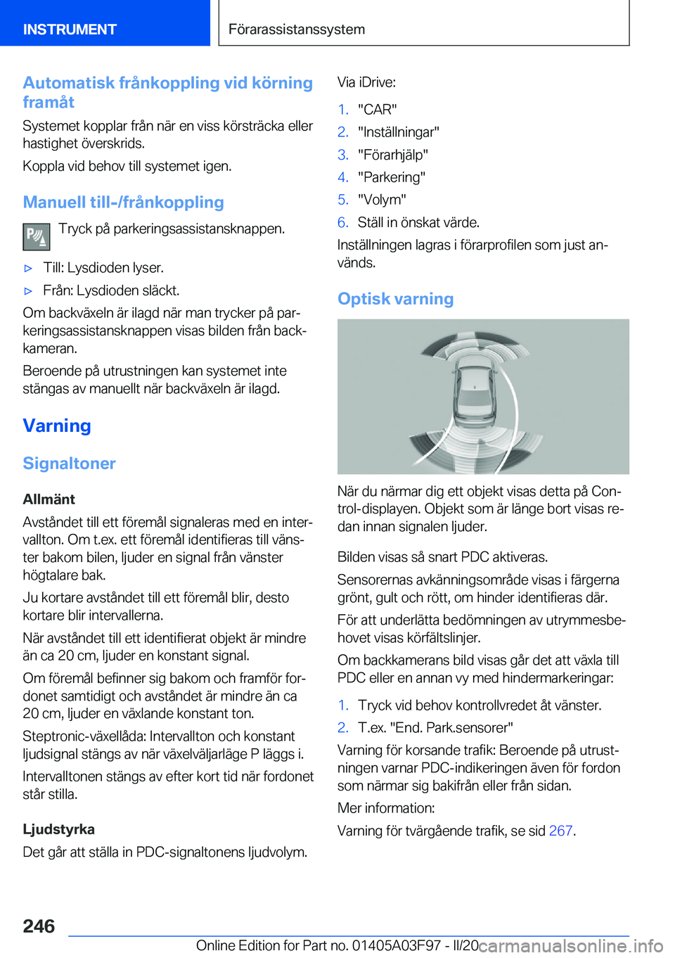 BMW 3 SERIES 2020  InstruktionsbÖcker (in Swedish) �A�u�t�o�m�a�t�i�s�k��f�r�å�n�k�o�p�p�l�i�n�g��v�i�d��k�