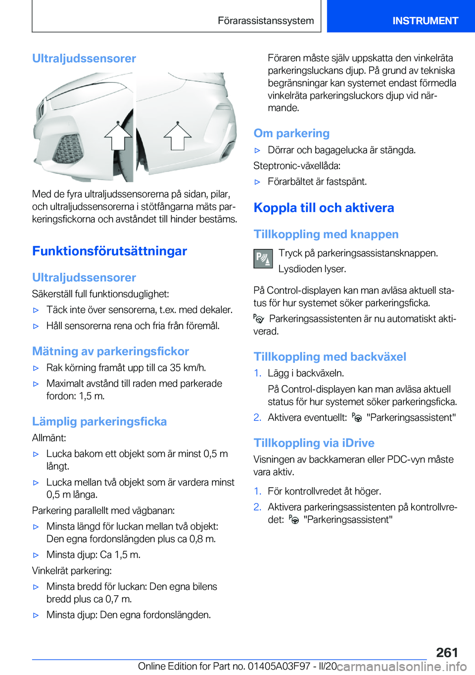 BMW 3 SERIES 2020  InstruktionsbÖcker (in Swedish) �U�l�t�r�a�l�j�u�d�s�s�e�n�s�o�r�e�r
�M�e�d��d�e��f�y�r�a��u�l�t�r�a�l�j�u�d�s�s�e�n�s�o�r�e�r�n�a��p�å��s�i�d�a�n�,��p�i�l�a�r�,
�o�c�h��u�l�t�r�a�l�j�u�d�s�s�e�n�s�o�r�e�r�n�a��i��s�t�