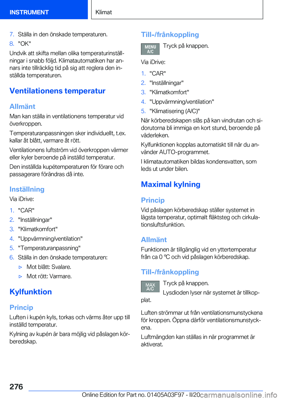 BMW 3 SERIES 2020  InstruktionsbÖcker (in Swedish) �7�.�S�t�ä�l�l�a��i�n��d�e�n��