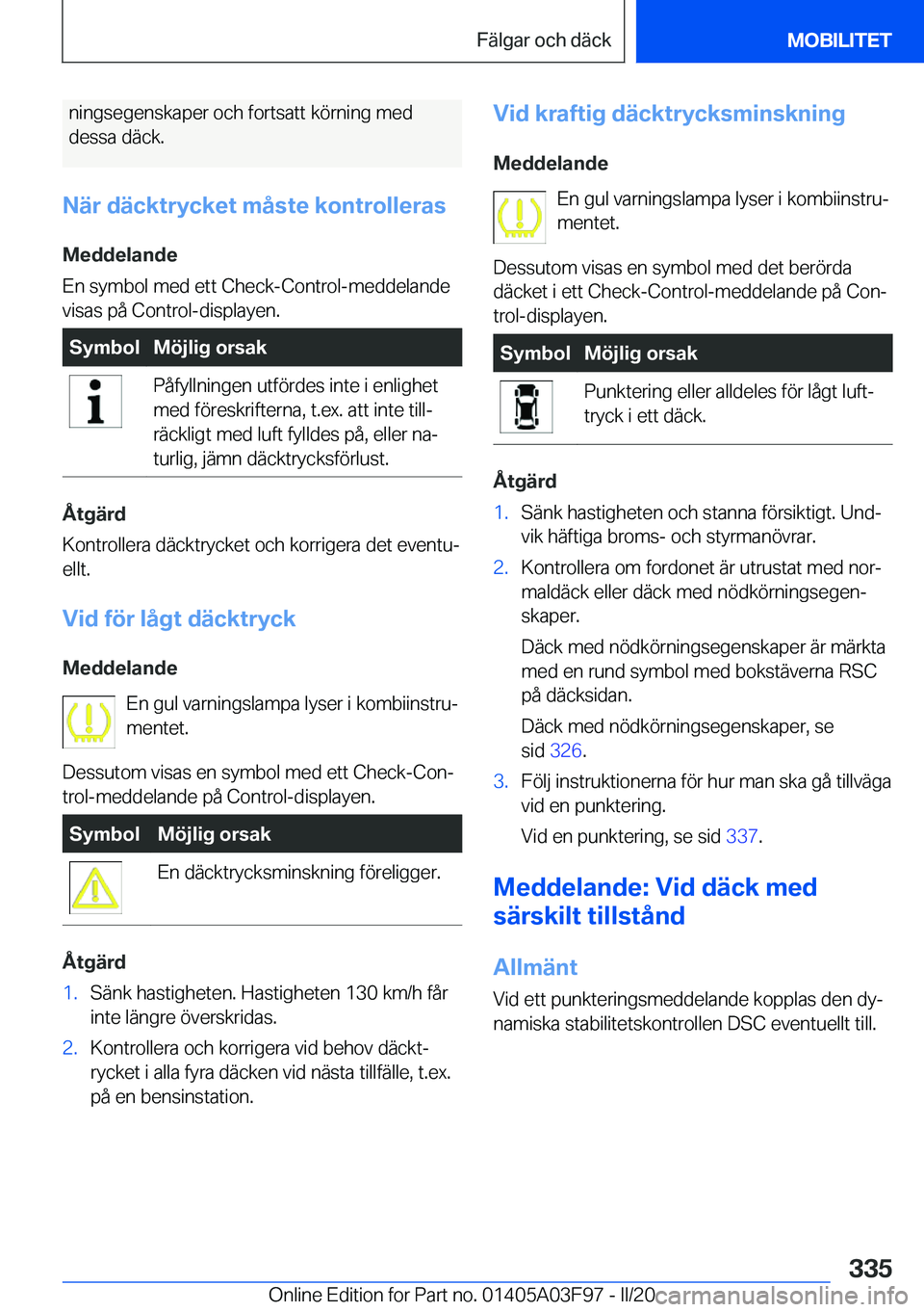 BMW 3 SERIES 2020  InstruktionsbÖcker (in Swedish) �n�i�n�g�s�e�g�e�n�s�k�a�p�e�r��o�c�h��f�o�r�t�s�a�t�t��k�