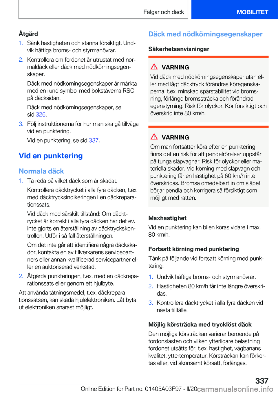BMW 3 SERIES 2020  InstruktionsbÖcker (in Swedish) �Å�t�g�ä�r�d�1�.�S�ä�n�k��h�a�s�t�i�g�h�e�t�e�n��o�c�h��s�t�a�n�n�a��f�