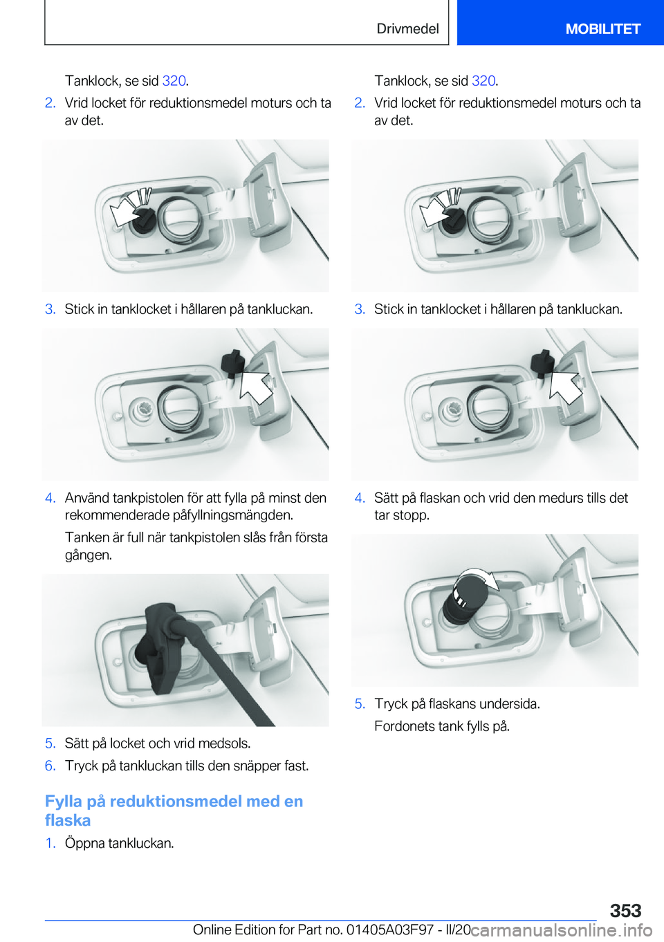 BMW 3 SERIES 2020  InstruktionsbÖcker (in Swedish) �T�a�n�k�l�o�c�k�,��s�e��s�i�d��3�2�0�.�2�.�V�r�i�d��l�o�c�k�e�t��f�