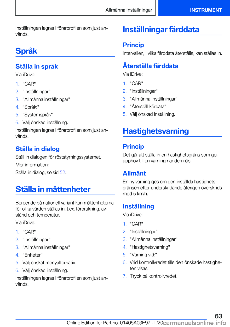 BMW 3 SERIES 2020  InstruktionsbÖcker (in Swedish) �I�n�s�t�ä�l�l�n�i�n�g�e�n��l�a�g�r�a�s��i��f�