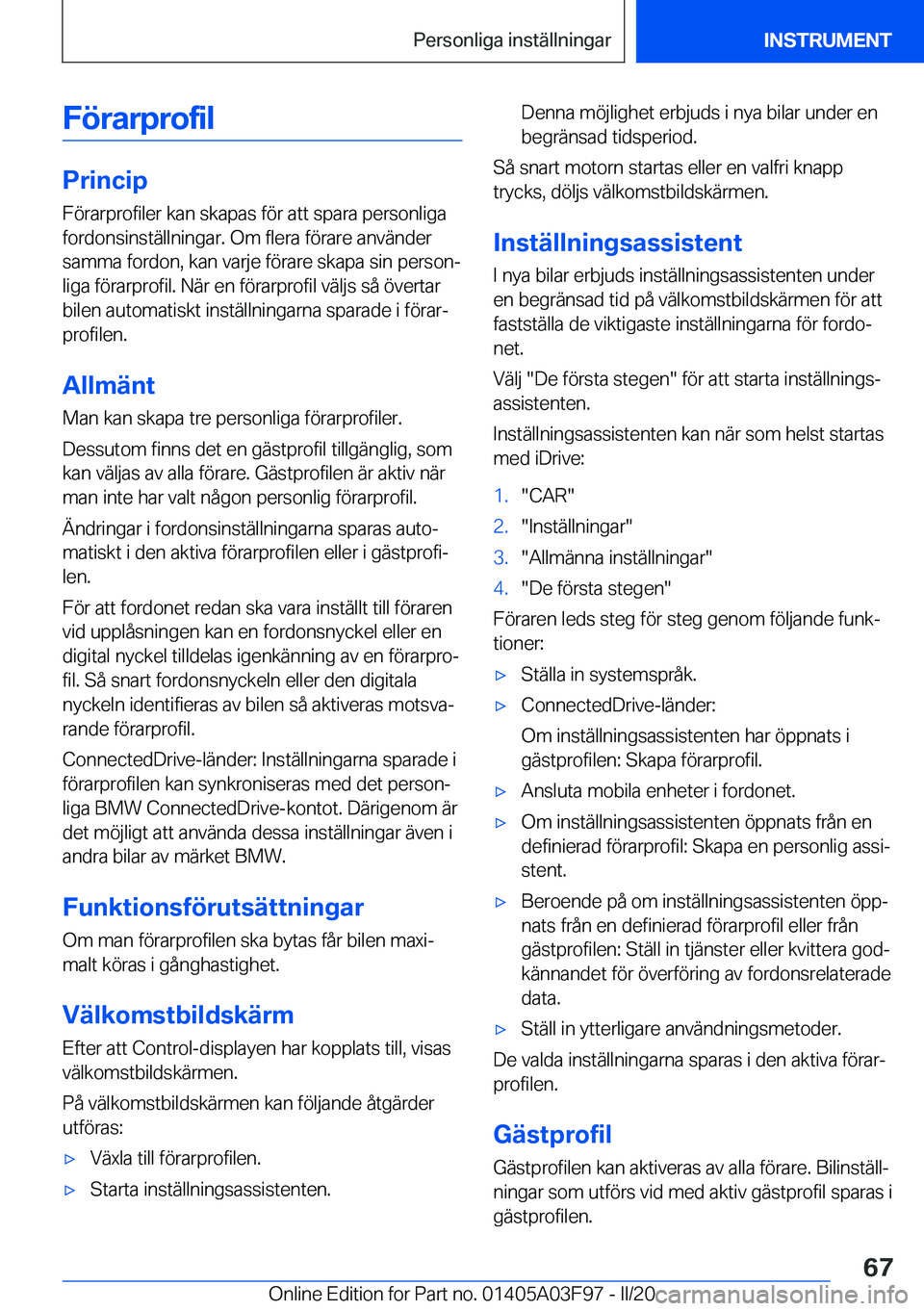 BMW 3 SERIES 2020  InstruktionsbÖcker (in Swedish) �F�