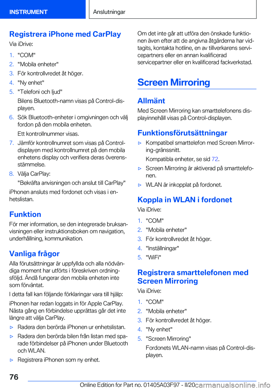 BMW 3 SERIES 2020  InstruktionsbÖcker (in Swedish) �R�e�g�i�s�t�r�e�r�a��i�P�h�o�n�e��m�e�d��C�a�r�P�l�a�y
�V�i�a��i�D�r�i�v�e�:�1�.��C�O�M��2�.��M�o�b�i�l�a��e�n�h�e�t�e�r��3�.�F�