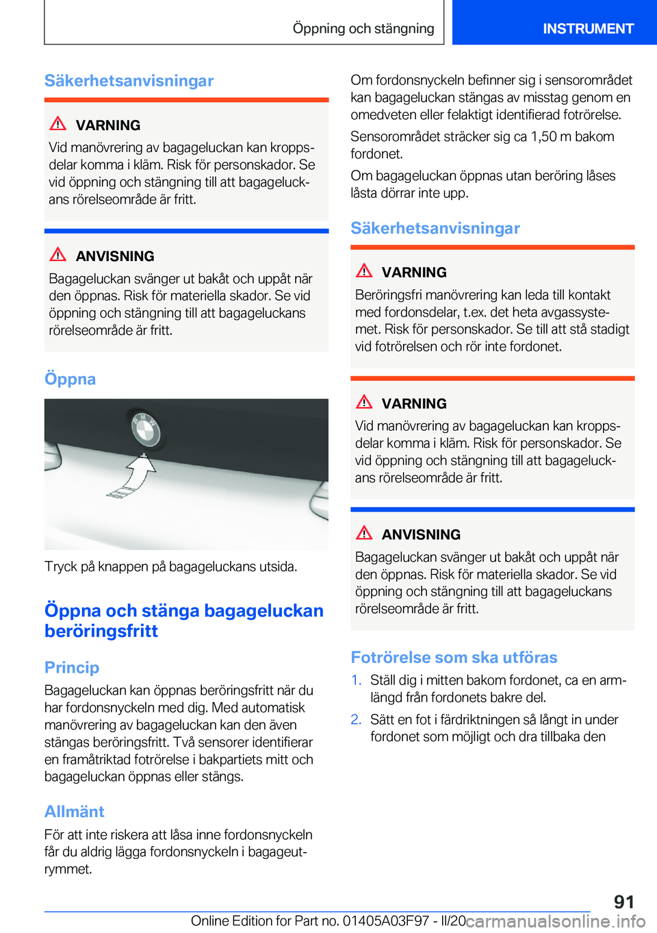 BMW 3 SERIES 2020  InstruktionsbÖcker (in Swedish) �S�ä�k�e�r�h�e�t�s�a�n�v�i�s�n�i�n�g�a�r
�V�A�R�N�I�N�G
�V�i�d��m�a�n�