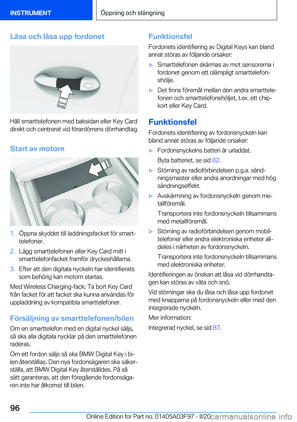 BMW 3 SERIES 2020  InstruktionsbÖcker (in Swedish) �L�å�s�a��o�c�h��l�å�s�a��u�p�p��f�o�r�d�o�n�e�t
�H�å�l�l��s�m�a�r�t�t�e�l�e�f�o�n�e�n��m�e�d��b�a�k�s�i�d�a�n��e�l�l�e�r��K�e�y��C�a�r�d
�d�i�r�e�k�t��o�c�h��c�e�n�t�r�e�r�a�t��v�i�d�