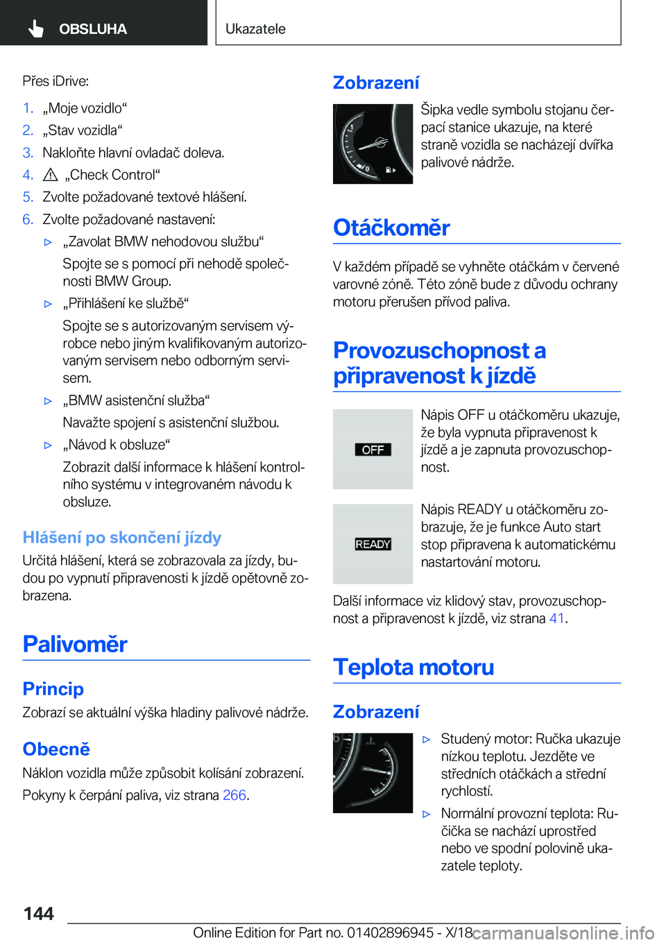 BMW 3 SERIES 2019  Návod na použití (in Czech) �P�e�s��i�D�r�i�v�e�:�1�.x�M�o�j�e��v�o�z�i�d�l�ov�2�.x�S�t�a�v��v�o�z�i�d�l�av�3�.�N�a�k�l�o�