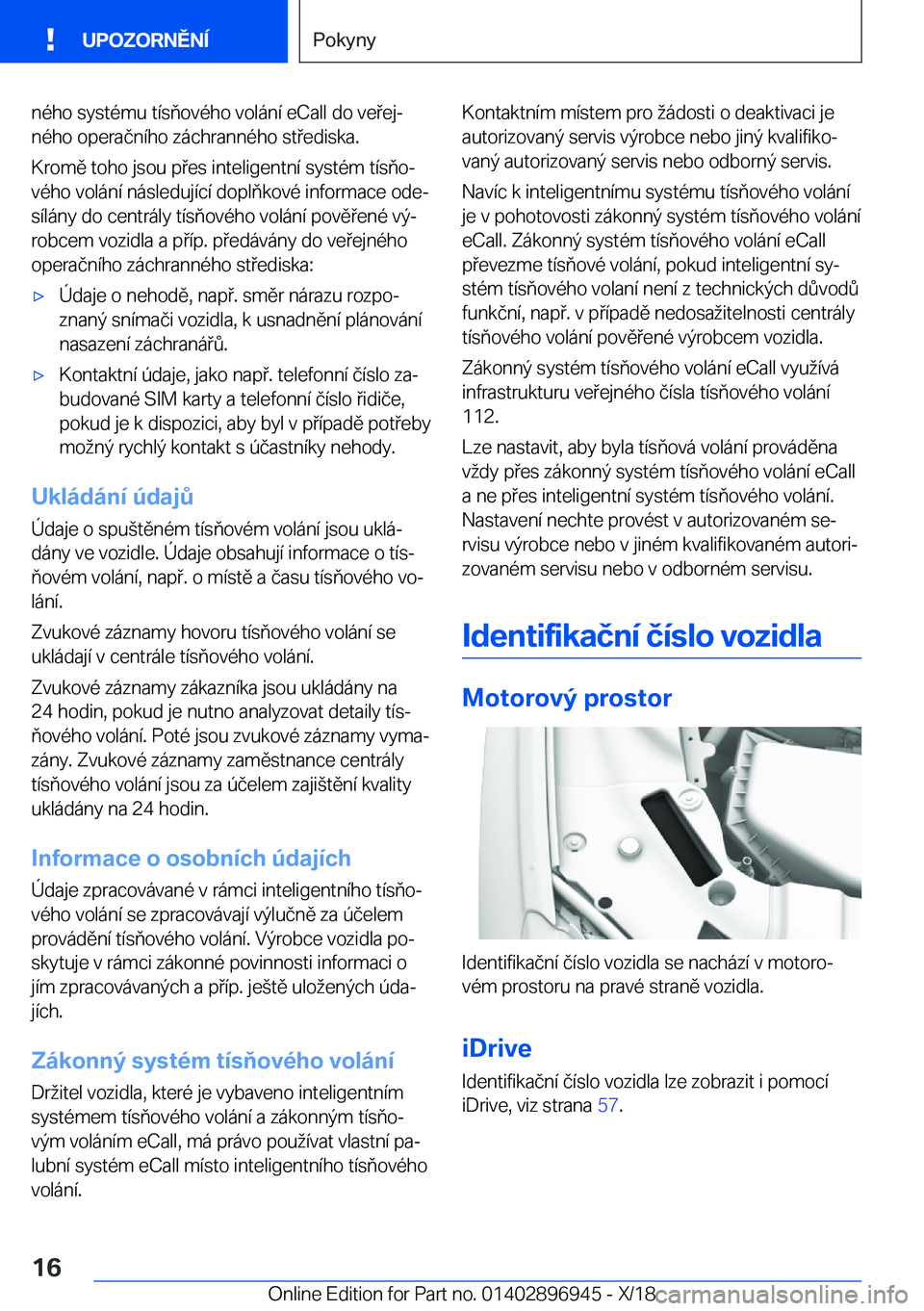 BMW 3 SERIES 2019  Návod na použití (in Czech) �n�