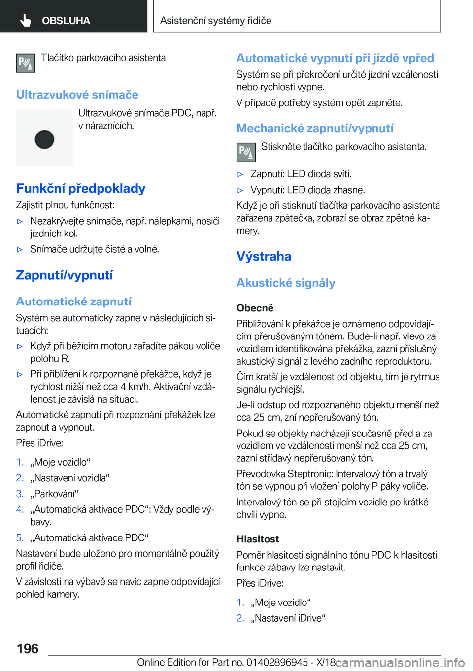 BMW 3 SERIES 2019  Návod na použití (in Czech) �T�l�a�č�
