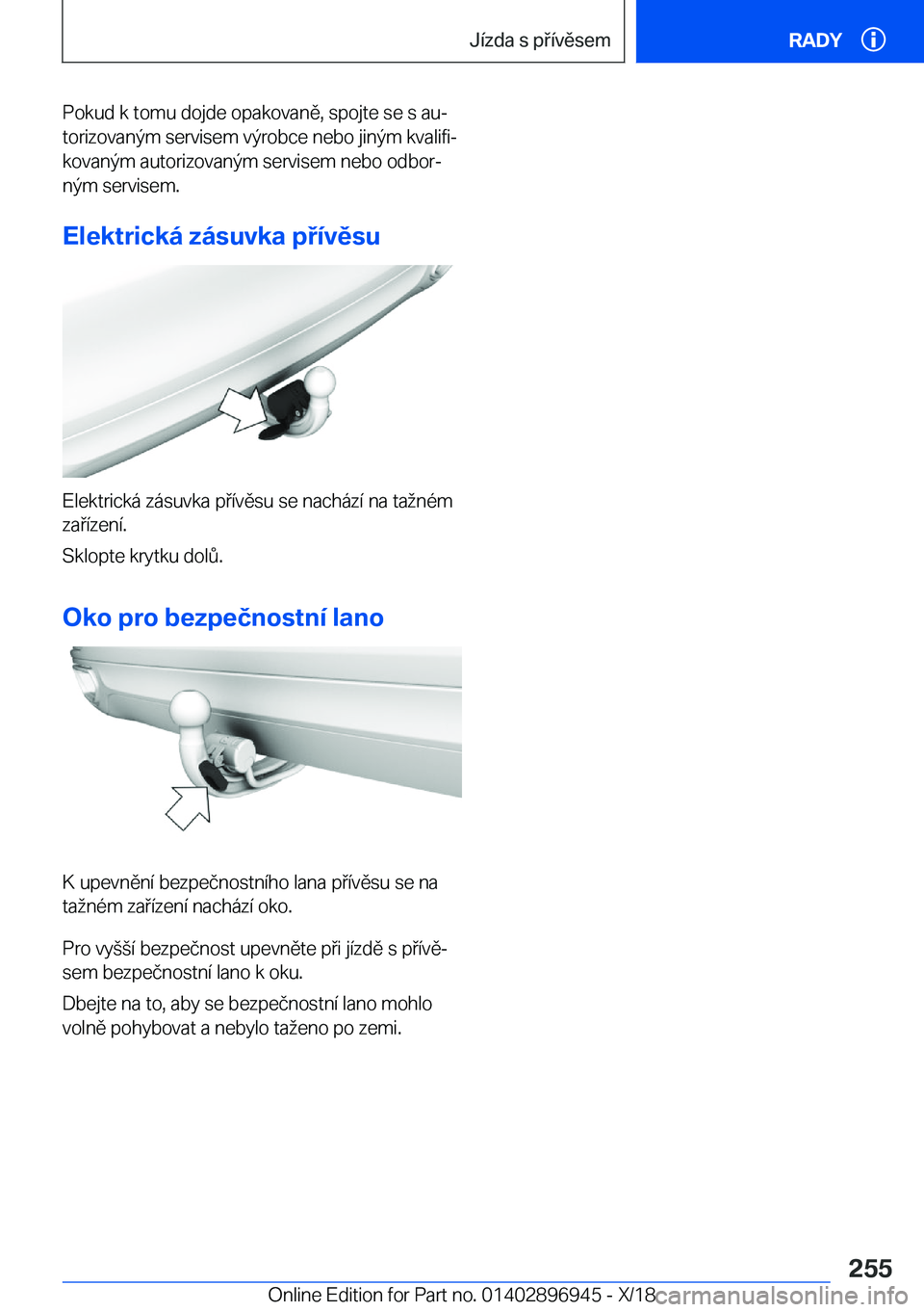 BMW 3 SERIES 2019  Návod na použití (in Czech) �P�o�k�u�d��k��t�o�m�u��d�o�j�d�e��o�p�a�k�o�v�a�n�