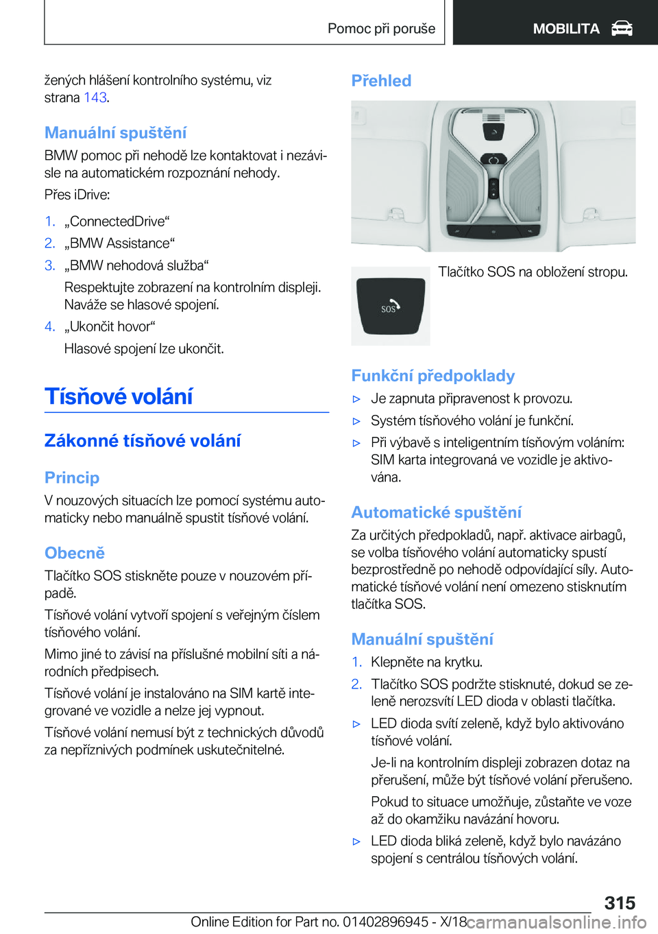 BMW 3 SERIES 2019  Návod na použití (in Czech) �e�n�