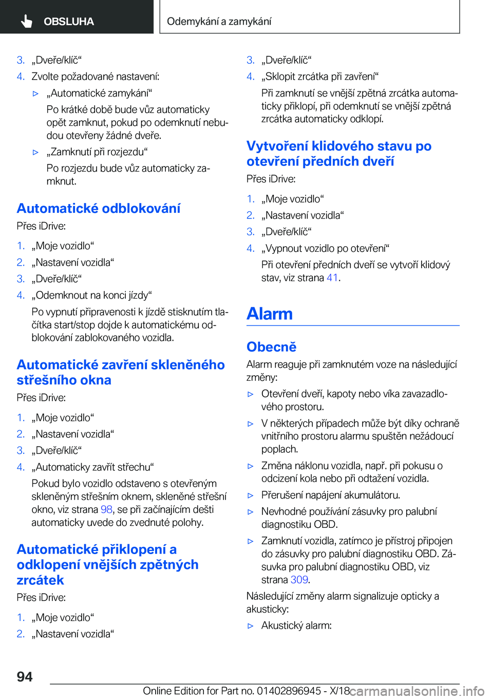 BMW 3 SERIES 2019  Návod na použití (in Czech) �3�.x�D�v�e�e�/�k�l�